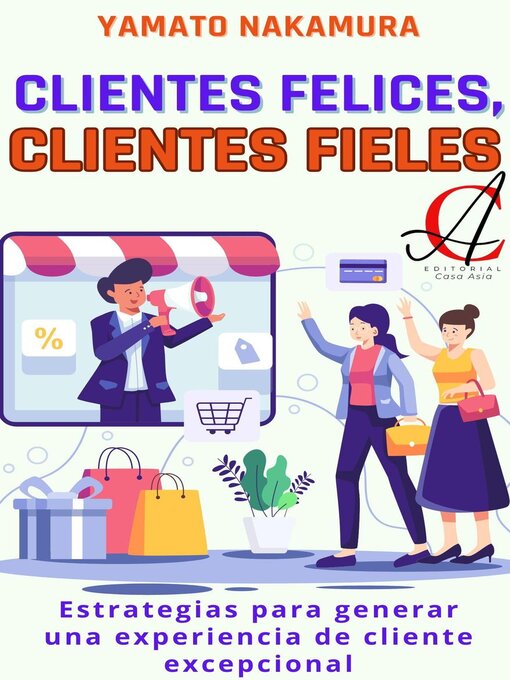 Title details for Clientes Felices, Clientes Fieles by Yamato Nakamura - Available